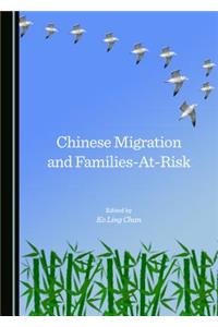 Chinese Migration and Families-At-Risk