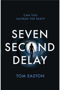 Seven Second Delay