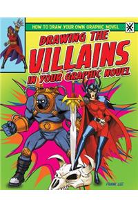 Drawing the Villains in Your Graphic Novel