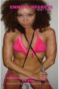 Emma O. Negrete Fitness Handbook-How I Do It