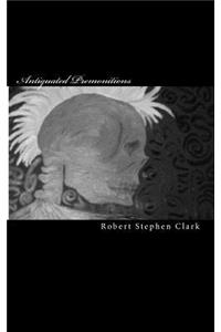 Antiquated Premonitions