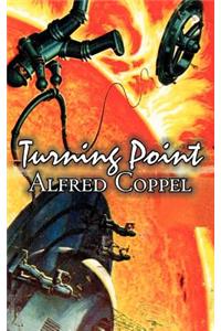 Turning Point by Alfred Coppel, Jr., Science Fiction, Fantasy