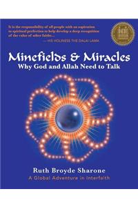 Minefields and Miracles: Why God and Allah Need to Talk