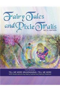 Fairy Tales and Pixie Trails