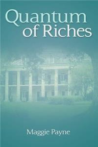 Quantum of Riches