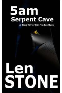 5am, Serpent Cave