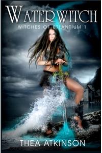 Water Witch (a new adult novel of fantasy, magic, and romance)