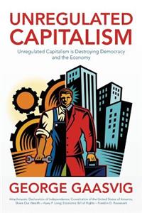 Unregulated Capitalism