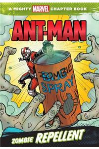 Ant-Man: Zombie Repellent