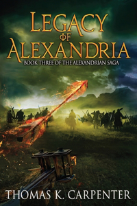 Legacy of Alexandria (Alexandrian Saga #3)