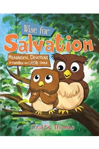 Wise for Salvation