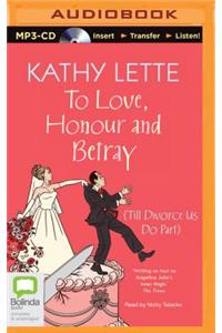 To Love, Honour and Betray