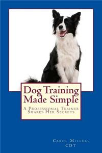 Dog Training Made Simple