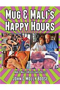 Mug & Mali's Happy Hours
