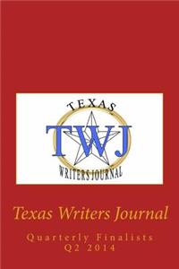 Texas Writers Journal: Quarterly Finalists Q2 2014