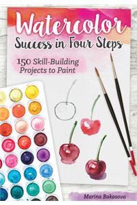 Watercolor Success in Four Steps