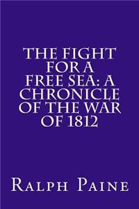 The Fight for a Free Sea