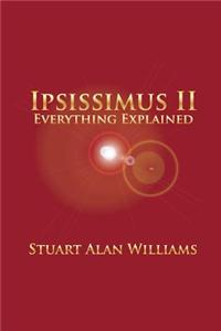 Ipsissimus II: Everything Explained