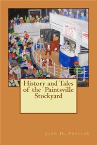 History and Tales of the Paintsville Stockyard