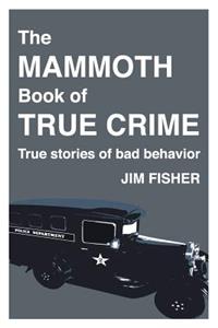 Mammoth Book of True Crime