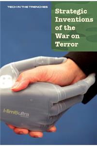 Strategic Inventions of the War on Terror