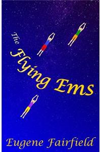 Flying Ems