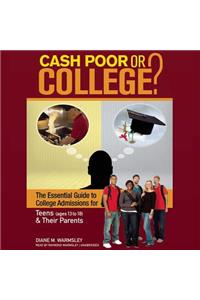 Cash Poor or College?