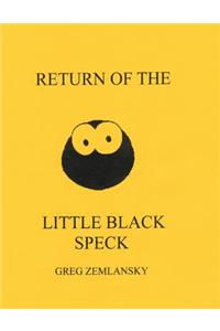Return Of The Little Black Speck