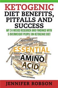 Ketogenic Diet Benefits, Pitfalls and Success