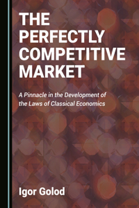 The Perfectly Competitive Market