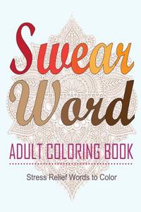 Swear Word Adult Coloring Book