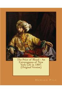 Price of Blood - An Extravaganza of New York Life in 1807.(Original Version)