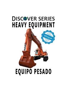 Heavy Equipment / Equipo Pesado