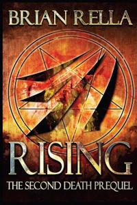 Rising: A Second Death Novella: Prequel to the Second Death Series