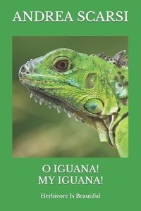 O Iguana! My Iguana!