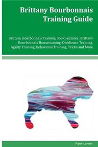 Brittany Bourbonnais Training Guide Brittany Bourbonnais Training Book Features