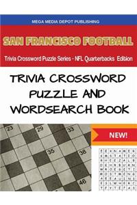 San Francisco Football Trivia Crossword Puzzle Series - NFL Quarterbacks Edition