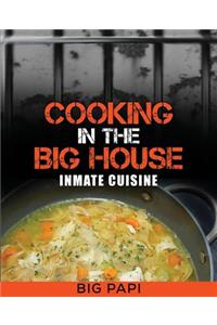 Cooking in the Big House: Inmate Cuisine