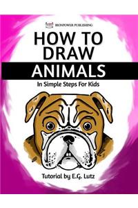 How to Draw Animals - In Simple Steps For Kids