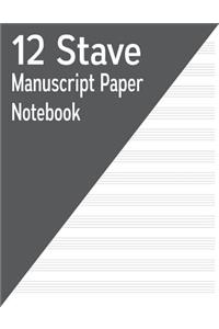 12 Stave Manuscript Paper Notebook