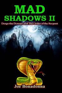 Mad Shadows II