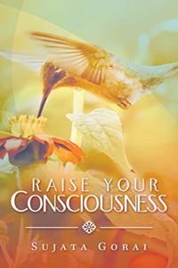 Raise Your Consciousness