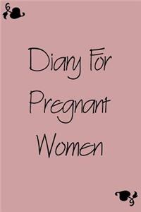 Diary For Pregnant Women