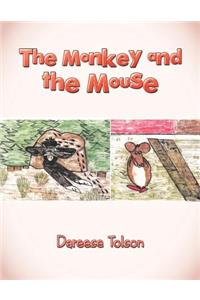 The Monkey and the Mouse