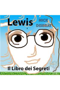 Lewis E Il Libro dei Segreti