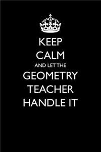 Keep Calm and Let the Geometry Teacher Handle It