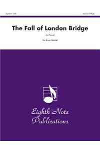Fall of London Bridge, The