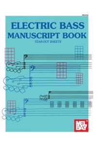 Mel Bay's Electric Bass Manuscript Book