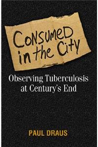 Consumed in the City