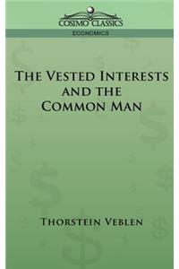 Vested Interests and the Common Man